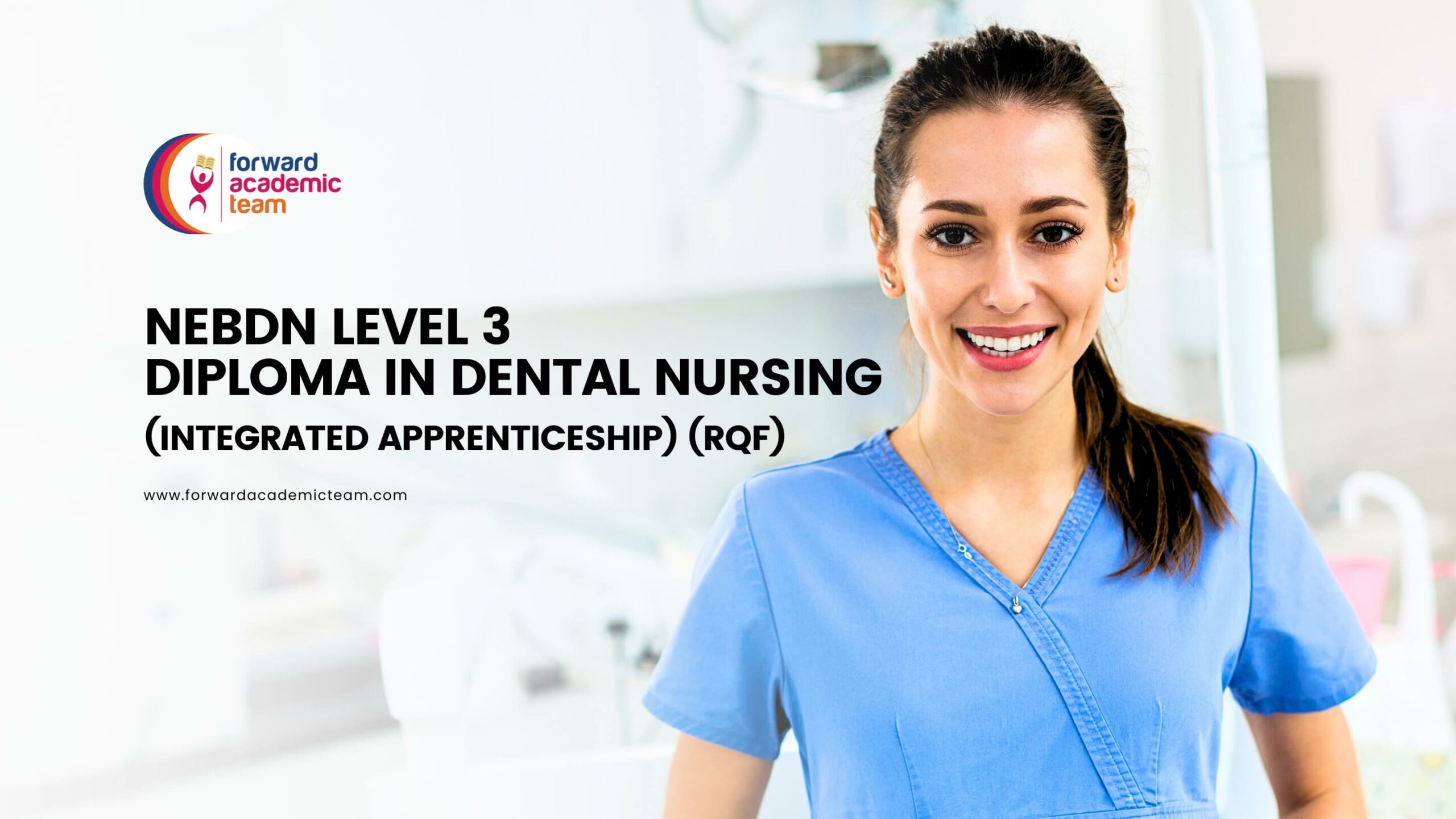 NEBDN Level 3 Diploma in Dental Nursing (Integrated Apprenticeship)